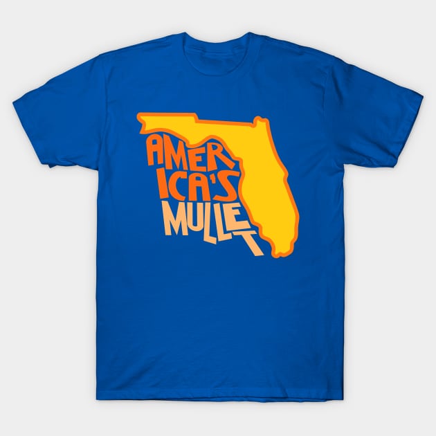 Florida: America's Mullet T-Shirt by darklordpug